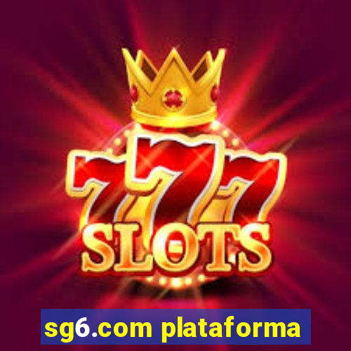 sg6.com plataforma